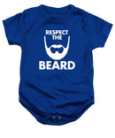 Respect The Beard - Baby Onesie