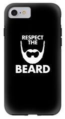 Respect The Beard - Phone Case