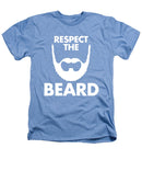 Respect The Beard - Heathers T-Shirt