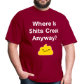 Where Is Shits Creek Anyway Unisex Classic T-Shirt - dark red