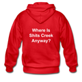 Where Is Shits Creek Anyway? Adult Zip Hoodie - red