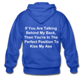 If You Are Talking Behind My Back Adult Zip Hoodie - royal blue