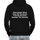 Some Smoke Weed Some Hit THe Bottle Adult Hoodie - black