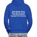 Some Smoke Weed Some Hit THe Bottle Adult Hoodie - royal blue
