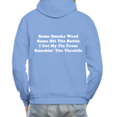 Some Smoke Weed Some Hit THe Bottle Adult Hoodie - carolina blue