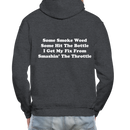 Some Smoke Weed Some Hit THe Bottle Adult Hoodie - charcoal gray