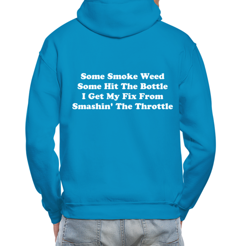 Some Smoke Weed Some Hit THe Bottle Adult Hoodie - turquoise