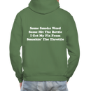 Some Smoke Weed Some Hit THe Bottle Adult Hoodie - military green