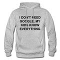 I Don't Need Google Adult Hoodie - heather gray