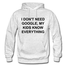 I Don't Need Google Adult Hoodie - light heather gray