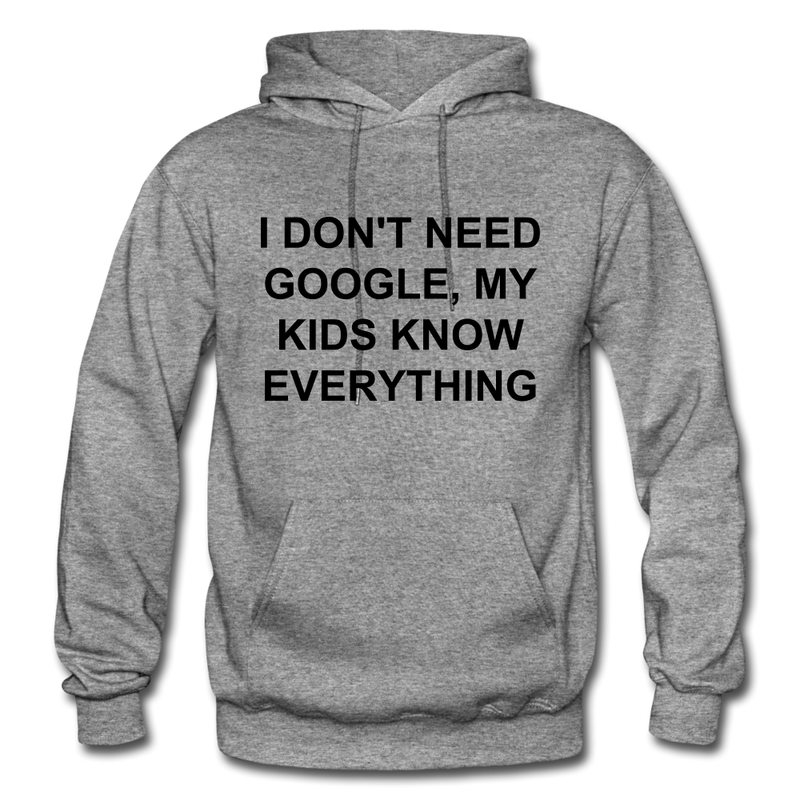 I Don't Need Google Adult Hoodie - graphite heather