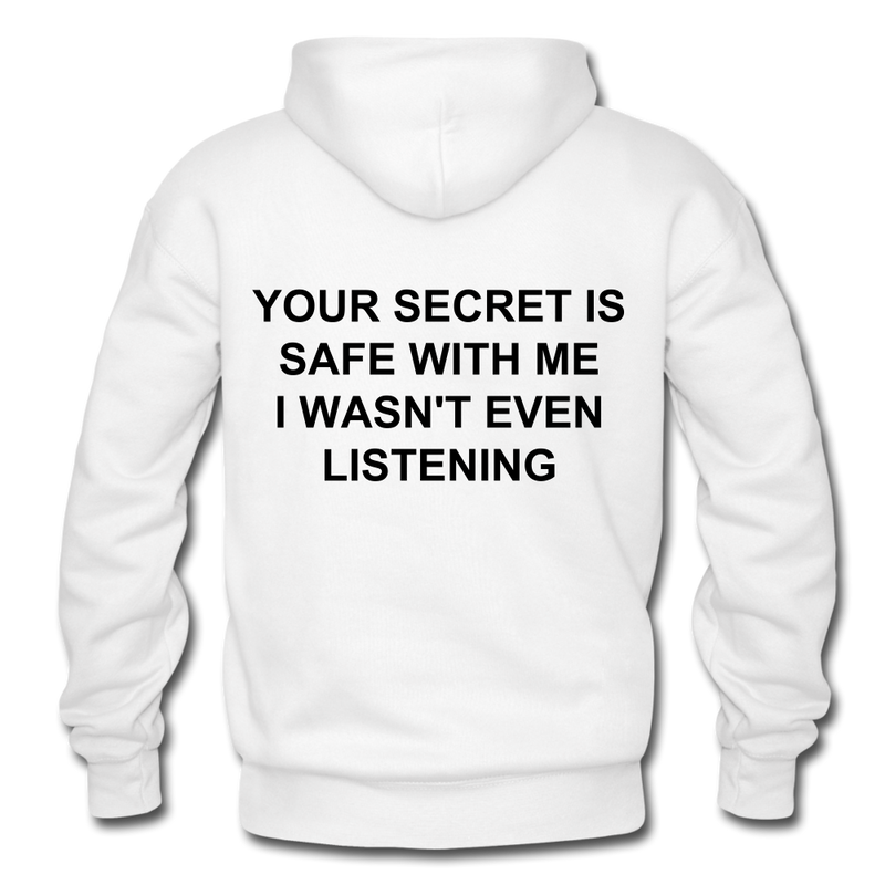 Your Secret Is Safe With Me Heavy Blend Adult Hoodie - white