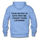 Your Secret Is Safe With Me Heavy Blend Adult Hoodie - carolina blue