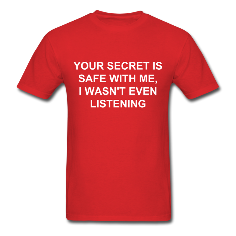 Your Secret Is Safe With Me Unisex Classic T-Shirt - red