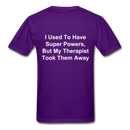 I Used To Have Superpowers Unisex Classic T-Shirt - purple