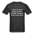 I Used To Have Superpowers Unisex Classic T-Shirt - heather black
