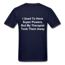 I Used To Have Superpowers Unisex Classic T-Shirt - navy