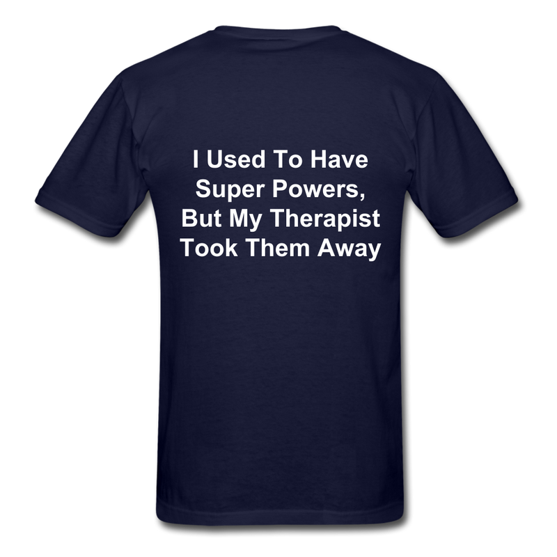 I Used To Have Superpowers Unisex Classic T-Shirt - navy