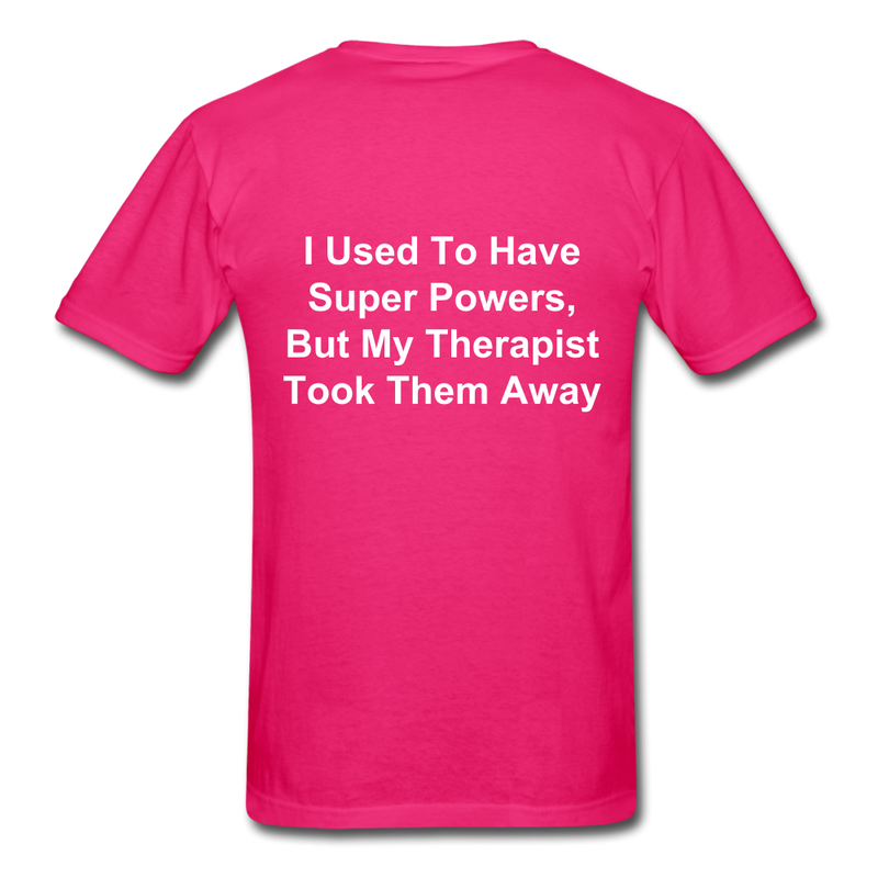 I Used To Have Superpowers Unisex Classic T-Shirt - fuchsia