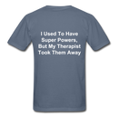 I Used To Have Superpowers Unisex Classic T-Shirt - denim