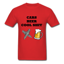 Cars Beer Cool Shit Unisex Classic T-Shirt - red