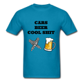 Cars Beer Cool Shit Unisex Classic T-Shirt - turquoise