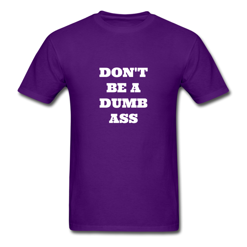 Don't Be A Dumb Ass Unisex Classic T-Shirt - purple