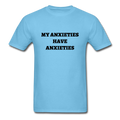 My Anxieties Have Anxieties Unisex Classic T-Shirt - aquatic blue