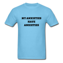 My Anxieties Have Anxieties Unisex Classic T-Shirt - aquatic blue