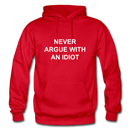 Never Argue With An Idiot Heavy Blend Adult Hoodie - red