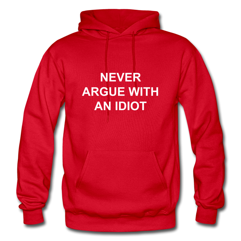 Never Argue With An Idiot Heavy Blend Adult Hoodie - red