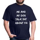 Me And My Dog Talk Unisex Classic T-Shirt - navy