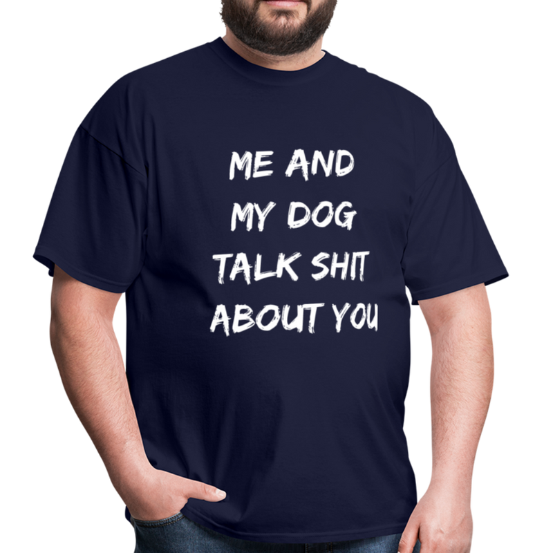 Me And My Dog Talk Unisex Classic T-Shirt - navy