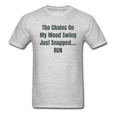 The Chains On My Mood Swing Unisex Classic T-Shirt - heather gray
