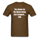 The Chains On My Mood Swing Unisex Classic T-Shirt - brown