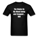 The Chains On My Mood Swing Unisex Classic T-Shirt - black