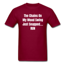 The Chains On My Mood Swing Unisex Classic T-Shirt - burgundy