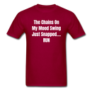 The Chains On My Mood Swing Unisex Classic T-Shirt - dark red
