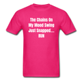 The Chains On My Mood Swing Unisex Classic T-Shirt - fuchsia