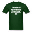The Chains On My Mood Swing Unisex Classic T-Shirt - forest green