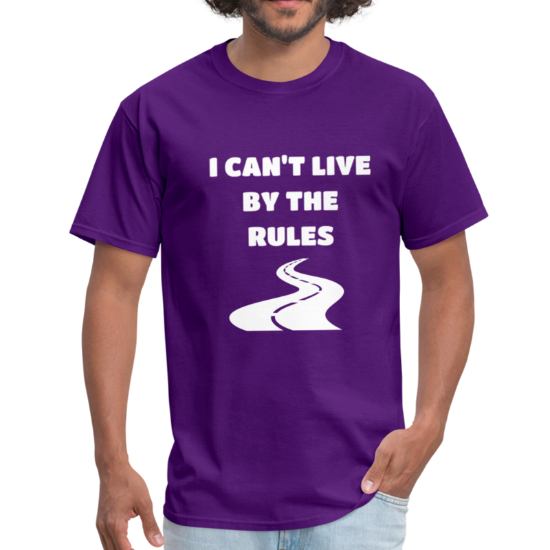 I Can't Live By The Rules Unisex Classic T-Shirt - purple