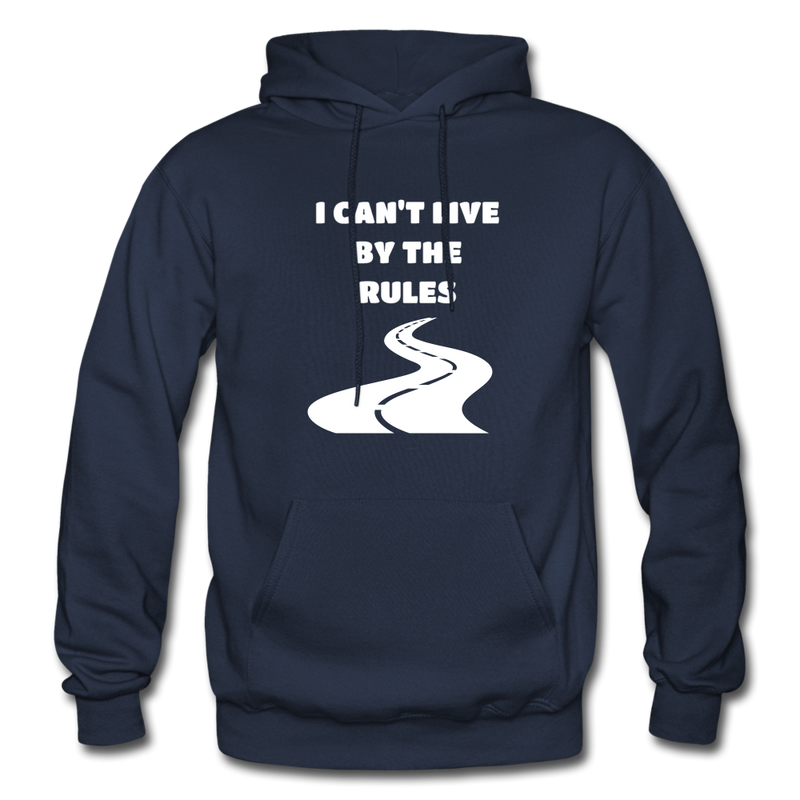 I Can't Live By The Rules Adult Hoodie - navy