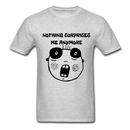 Nothing Surprises Me AnyumoreUnisex Classic T-Shirt - heather gray