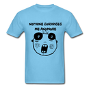 Nothing Surprises Me AnyumoreUnisex Classic T-Shirt - aquatic blue