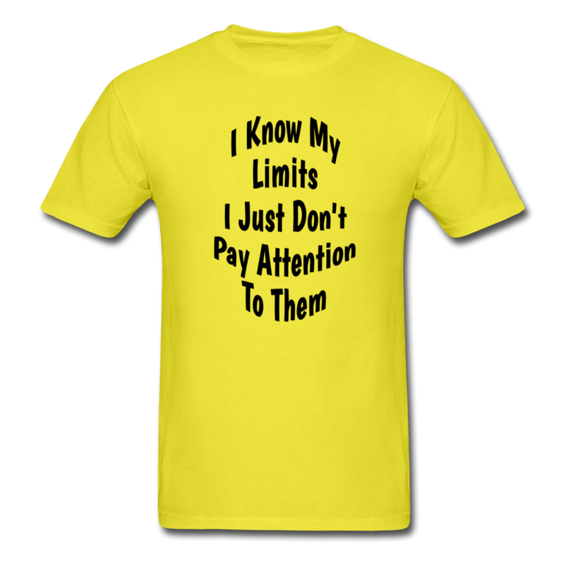 I Know My Limits Unisex Classic T-Shirt - yellow
