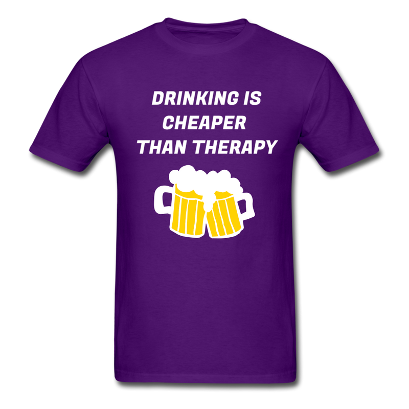 Drinking Is Cheaper Than Therapy Unisex Classic T-Shirt - purple