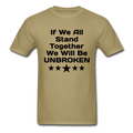 If We All Stand Together Unisex Classic T-Shirt - khaki