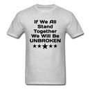 If We All Stand Together Unisex Classic T-Shirt - heather gray