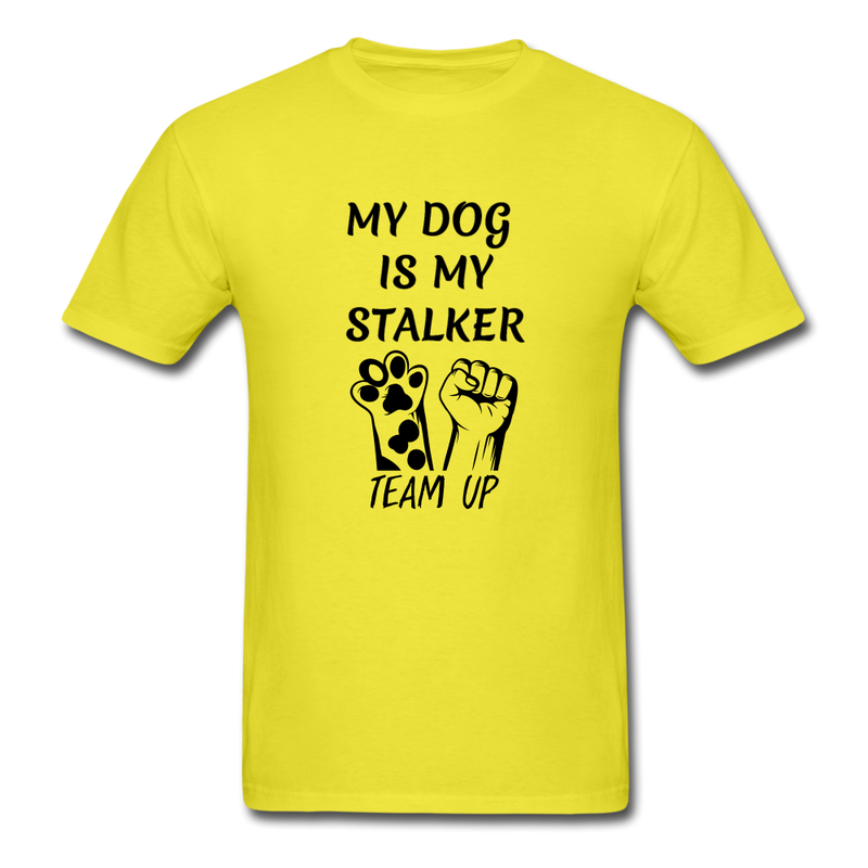 My Dog Is My Stalker Unisex Classic T-Shirt - yellow