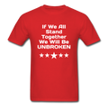 If We All Stand Together Unisex Classic T-Shirt - red